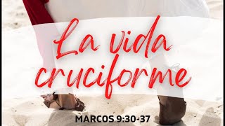 Marcos 93037  La Vida Cruciforme  Ps Rodrigo Licera [upl. by Reppiks417]