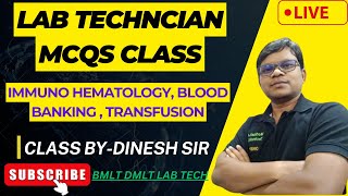 Lab technician MCQS Class IMMUNOHEMATOLOGYBlood BankingTransfusion mcqs class live [upl. by Damicke]