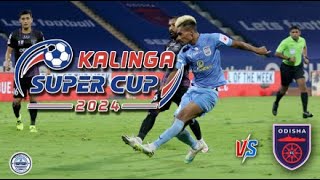 Mumbai city fc vs odisha fc live match  Odisha fc vs mumbai city fc live match  Kalinga super cup [upl. by Drofniw]