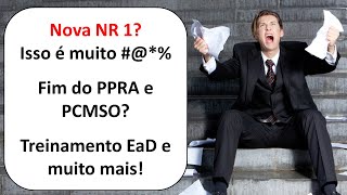 Nova NR 1 Fim do PPRA e PCMSO O Que Está Acontecendo [upl. by Hawker]