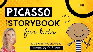 Pablo Picasso for Kids Narrated Digital Storybook for Art Lessons [upl. by Prowel]