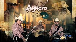 Los Del Arroyo quotEl Mentadoquot En Vivo [upl. by Hayarahs]