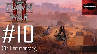 Warhammer 40K Dawn of War 2 Campaign Playthrough Part 10 No commentary Mission 19 20 [upl. by Lledo]