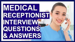 MEDICAL RECEPTIONIST Interview Questions Answers amp TIPS [upl. by Asamot366]