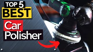 TOP 5 Best Car Polisher Today’s Top Picks [upl. by Bilski664]