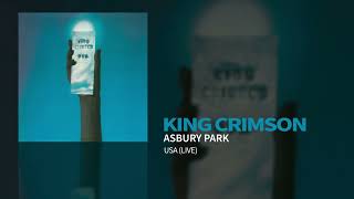 King Crimson  Asbury Park USA Live [upl. by Nickolas]