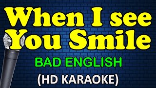 WHEN I SEE YOU SMILE  Bad English HD Karaoke [upl. by Marcile]