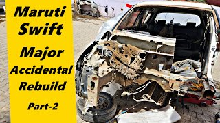 Rebuilding an Accidental Maruti Swift Watch the Transformation  Part 2 [upl. by Trepur724]