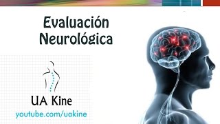 Evaluación Neurológica  UaKine  Semiologia [upl. by Adlai]