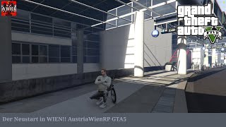 Der Neustart in WIEN AustriaWien RP GTA5 [upl. by Nylaret670]