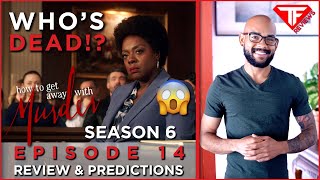 WHOS DEAD  How To Get Away with Murder Season 6 Episode 14  Review amp Predictions [upl. by Esemaj594]