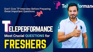 Teleperformance Interview Questions and Answers  Ultimate Master Class for Freshers  TP Interview [upl. by Einamrej665]