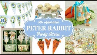 50 Best Peter Rabbit Party Ideas amp Supplies [upl. by Htiffirg498]