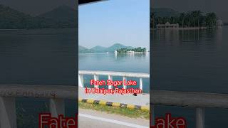 Rajasthan Tour Fatehi Sagar Lake in Udaipur [upl. by Courtnay]