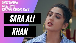 Sara Ali Khan talks about Relationships  What Women Want with Kareena Kapoor Khan [upl. by Ilahtan]