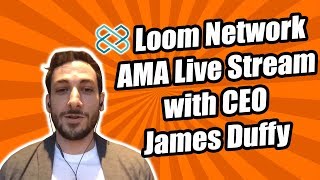 Loom Network AMA wJames Duffy [upl. by Ahsirek]