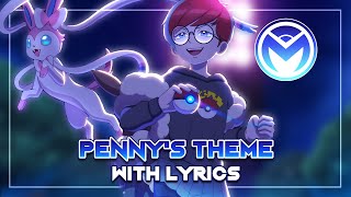 Pokemon Scarlet  Penny  With Lyrics by Man on the Internet ft CrimesTimeLive Maidenofmine ​ [upl. by Lanny]