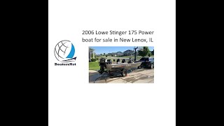 2006 Lowe Stinger 175 Power boat for sale in New Lenox IL 10850 [upl. by Artek]