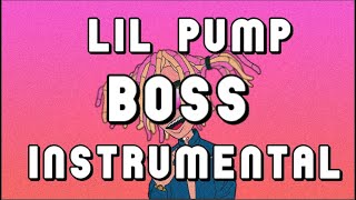 Lil Pump  Boss INSTRUMENTAL prod Leo [upl. by Jari]