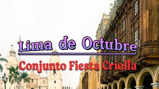 Conjunto Fiesta Criolla  Lima de Octubre Video Lyric Oficial [upl. by Atnoek]