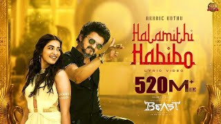 Arabic Kuthu  Halamithi Habibo Lyric Video Beast Thalapathy Vijay Sun Pictures Nelson Anirudh [upl. by Legna]