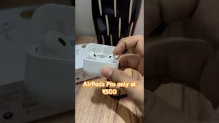 AirPods Pro Only At ₹500shorts airpodstech [upl. by Marina]