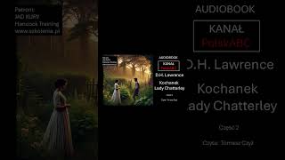 Fragment 4 Kochanek Lady Chatterley DH Lawrence Audiobook cz 2 [upl. by Justine190]