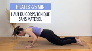 Pilates  Haut du corps tonique sans matériel  25MIN [upl. by Saihttam742]