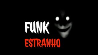 FUNK ESTRANHO SLOWED PHONK [upl. by Fillian]