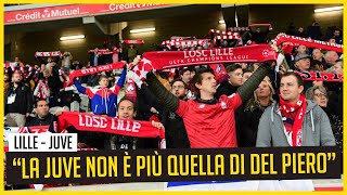 Cosa pensano i tifosi SPACCONI del LILLE sulla JUVENTUS [upl. by Minsk650]