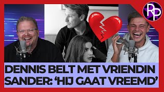 Dennis belt Zweedse vrouw van Sander Schimmelpenninck Hij gaat vreemd [upl. by Annawt]