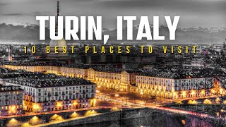 10 Best Places To Visit In Turin Italy 2024 [upl. by Tadeo81]