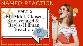 Part 6  M Aldol  Claisen amp Knoevenagel Condensation  BaylisHillman  Reaction  CSIRNET  Hindi [upl. by Hunley281]