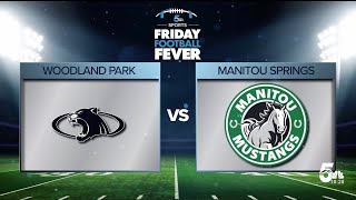 Friday Football Fever Game of the Week Woodland Park vs Manitou Springs [upl. by Colville478]