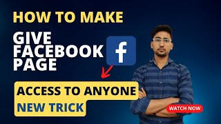 NEW TRICK  How To Give Facebook Page Access To Client Or Anyone  FB Page Access 2024 [upl. by Trout]