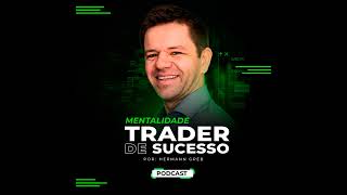 Você está cansado de PERDER NO DAY TRADE  Podcast Mentalidade Trader de Sucesso [upl. by Ford]