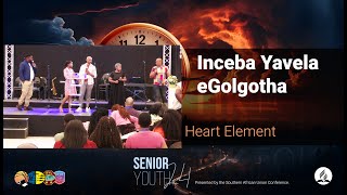 Heart Element  Inceba Yavela eGolgotha [upl. by Okram242]