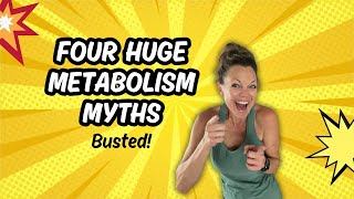 Four Metabolism Myths Debunked and How to Boost Your Metabolism Effectively [upl. by Stryker294]