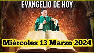 EVANGELIO DE HOY Miércoles 13 Marzo 2024 con el Padre Marcos Galvis [upl. by Ahsinoj512]