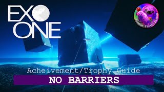 EXO ONE  No Barriers  Achievement Trophy Guide How To 1000G [upl. by Trevah312]