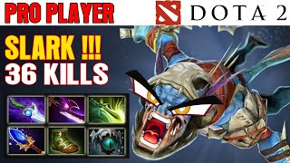 36 KiLLs  Slark  Crazy Carry Dota 737E Max Perform Gameplay Watch amp Learn [upl. by Loughlin]