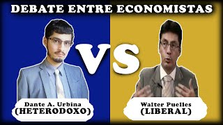 Debate sobre el desarrollo Economía heterodoxa vs liberalismo Dante A Urbina vs Walter Puelles [upl. by Neetsyrk904]