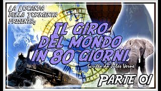 Audiolibro Il giro del mondo in 80 giorni  Parte 1°  Jules Verne [upl. by Perloff926]