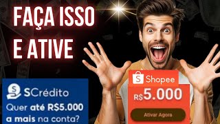 FAÇA ISSO E ATIVE O EMPRÉSTIMO SHOPEE SCREDITO 😱😱 [upl. by Fraase]