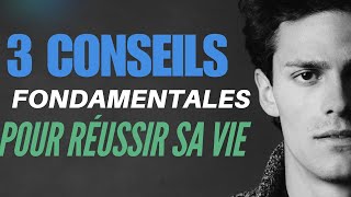 3 Conseils Pour Réussir sa Vie Motivation Vidéo [upl. by Nella]