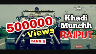 New Rajput Song  Khadi Munchh  Sagar Rana  RANA Ji HuKuM  RANA RAJPUTANA [upl. by Ellimac]