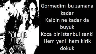 Murat Boz  Öldür Beni Sevgilim lyrics [upl. by Maurita]