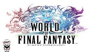 WORLD OF FINAL FANTASY EP 1  Découverte de lunivers Lets Play [upl. by Einneb515]