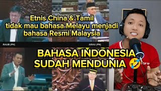 DPR MALAYSIA RICUH BAHASA MELAYU DIAJUKAN MENJADI BAHASA RESMI NEGARA TAPI CHINA amp INDIA TDK SETUJU [upl. by Nailuj]