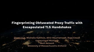 USENIX Security 24  Fingerprinting Obfuscated Proxy Traffic with Encapsulated TLS Handshakes [upl. by Bakemeier]